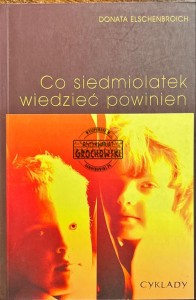 Co siedmiolatek wiedzieć powinien