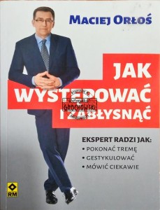 Jak występować i zabłysnąć