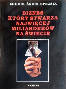 Biznes który stwarza najwięcej miliarderów na świecie