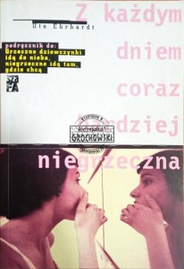 Z każdym dniem coraz bardziej niegrzeczna