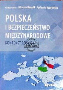 Polska i bezpieczeństwo międzynarodowe. Kontekst rosyjski 