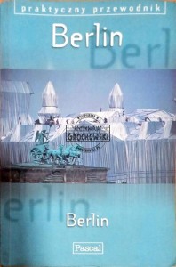 Berlin. (Seria: Praktyczny przewodnik)