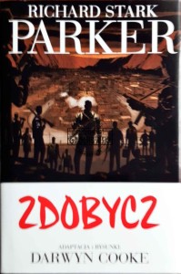 Zdobycz. Parker. Powieść graficzna Darwyna Cook'a