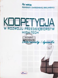  Koopetycja w rozwoju przedsiębiorstw high-tech, Determinanty i dynamika 