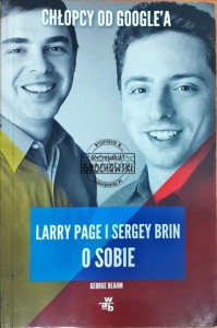 Chłopcy od Google'a, Larry Page i Sergey Brin o sobie