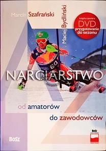Narciarstwo od A do Z + DVD SZAFRAŃSKI, BYDLIŃSKI