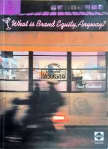 What is Brand Equity, Anyway?