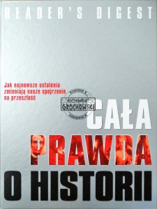 Reader's Digest Cała prawda o historii