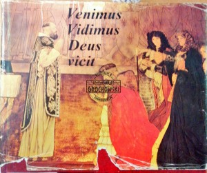 Venimus, Vidimus, Deus vicit