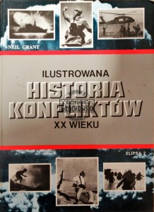 Ilustrowana historia konfliktów XX wieku 