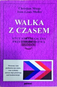 Walka z czasem. Atut strategiczny przedsiębiorstwa