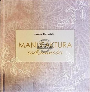 Manufaktura codzienności MATUSIAK