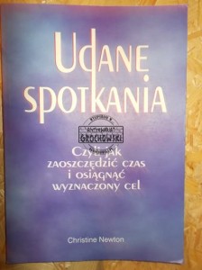 Udane spotkania : czyli jak zaoszczedzić czas i osiągnąć wyznaczony cel