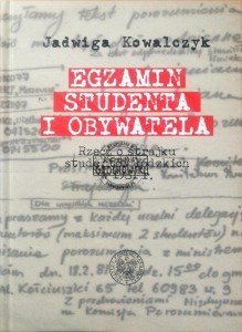 Egzamin studenta i obywatela. Rzecz o strajku studentów łódzkich w 1981 r.