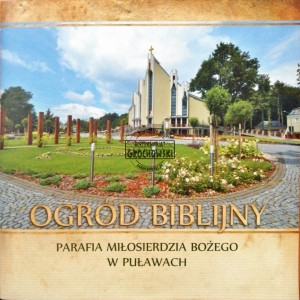 Ogród biblijny. Parafia Miłosierdzia Bożego w Puławach 