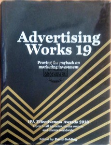 Advertising Works 19: IPA Effectivness Awards 2010