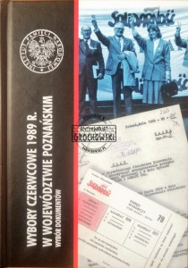 Wybory czerwcowe 1989r. w województwie poznańskim. Wybór dokumentów