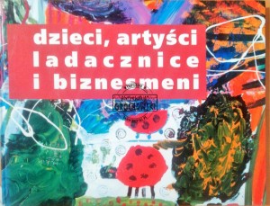 Dzieci, artyści, ladacznice i biznesmeni 