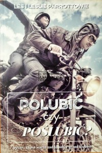 Polubić czy poślubić?