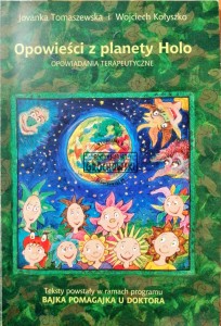 Opowieści z planety Holo. Opowiadania terapeutyczne