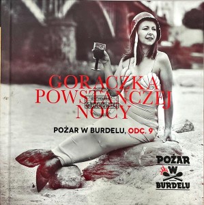 Pożar W Burdelu – Gorączka Powstańczej Nocy CD
