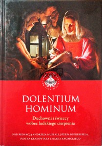 Dolentium Hominum. Duchowni i świeccy wobec ludzkiego cierpienia 