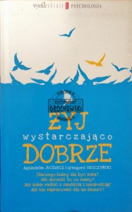 Żyj wystarczająco dobrze 