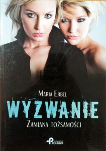 Wyzwanie. Zamiana tożsamości 