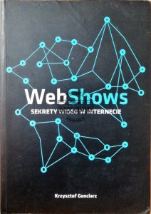 Web Shows. Sekrety wideo w internecie 