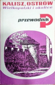 Kalisz, Ostrów Wielkopolski i okolice