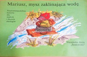 Mariusz, mysz zaklinająca wodę