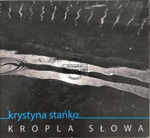 Krystyna Stańko – Kropla Słowa CD