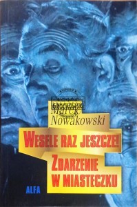 Wesele raz jeszcze! Zdarzenie w miasteczku