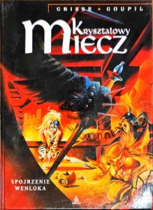 Kryształowy miecz. Tom 2 Spojrzenie Wenloka 