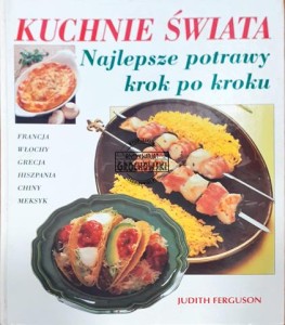 Kuchnie świata, Najlepsze potrawy krok po krok