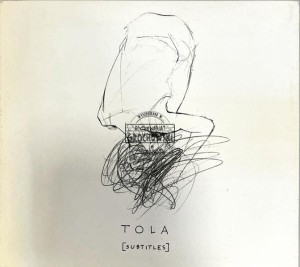 TOLA – [subtitles] CD