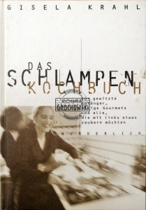 Das Schlampen Kochbuch 