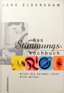 Das Stimmungs Kochbuch 