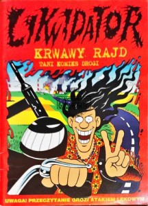 Likwidator. Krwawy rajd. Tani komiks drogi 