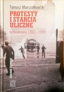 Prostesty i starcia uliczne w Krakowie 1981-1989