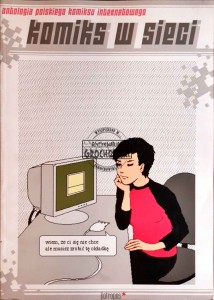 Komiks w sieci. Antologia polskiego komiksu internetowego