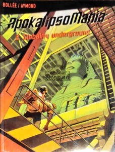 ApokalipsoMania. Tom 3 Globalny underground 