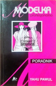 Modelka profesjonalna. Poradnik