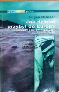 Jak dżihad przybył do Europy