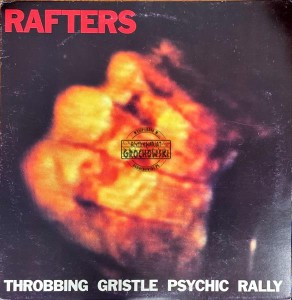 Throbbing Gristle – Rafters LP