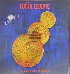 Robin Trower – No More Worlds To Conquer LP