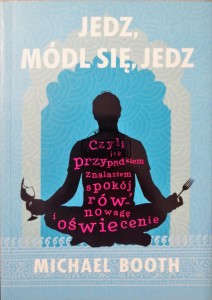 Jedz, módl się, jedz