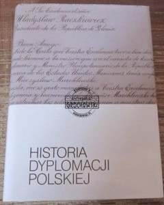 Historia Dyplomacji Polskiej tom I