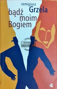  Bądź moim Bogiem 
