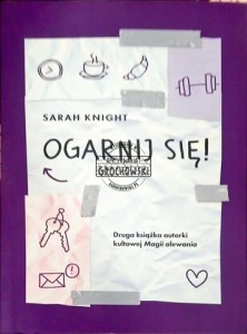 Ogarnij się!